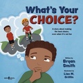 Cover: What'S Your Choice? - Boys Town Press