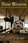 Cover: Udder Nonsense - Badger Bliss Books