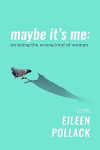 Enlarge image Cover: Maybe It's Me essays - Delphinium Books, Inc