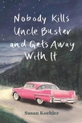 Cover: Nobody Kills Uncle Buster and Gets Away with It - Turtle Cove Press