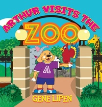 Enlarge image Cover: Arthur visits the Zoo - Gene Lipen