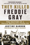 Cover: They Killed Freddie Gray - Arcade Publishing