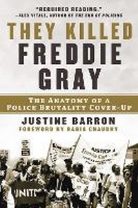 Abbildung von: They Killed Freddie Gray - Arcade Publishing