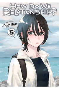 Enlarge image Cover: How Do We Relationship?, Vol. 5 - Viz Media, Subs. of Shogakukan Inc