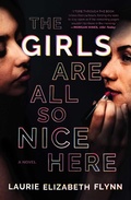 Cover: The Girls Are All So Nice Here - Simon & Schuster