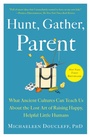 Cover: Hunt, Gather, Parent - Simon & Schuster