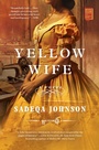 Cover: Yellow Wife - Simon & Schuster