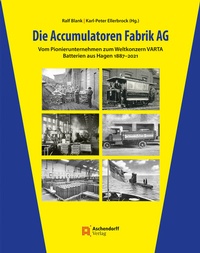 Abbildung von: Die Accumulatoren Fabrik AG - Aschendorff