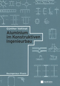 Abbildung von: Aluminium im Konstruktiven Ingenieurbau - Wiley-VCH