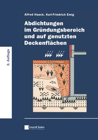 Abbildung von: Abdichtungen im Gründungsbereich und auf genutzten Deckenflächen - Ernst & Sohn