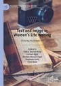 Cover: Text and Image in Women's Life Writing - Palgrave Macmillan