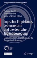 Cover: Logischer Empirismus, Lebensreform und die deutsche Jugendbewegung - Springer
