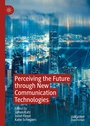 Cover: Perceiving the Future through New Communication Technologies - Palgrave Macmillan