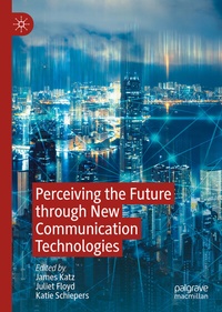 Abbildung von: Perceiving the Future through New Communication Technologies - Palgrave Macmillan