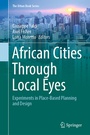 Cover: African Cities Through Local Eyes - Springer