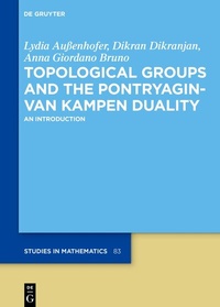 Abbildung von: Topological Groups and the Pontryagin-van Kampen Duality - De Gruyter