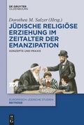 Cover: J&uuml;dische religi&ouml;se Erziehung im Zeitalter der Emanzipation - De Gruyter Oldenbourg