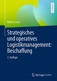 Abbildung von: Strategisches und operatives Logistikmanagement: Beschaffung - Springer Gabler