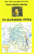 Cover: Henry Morton Stanley: Im dunkelsten Afrika - neobooks