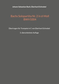 Abbildung von: Bachs Solopartita Nr. 2 in d-Moll BWV1004 - BoD - Books on Demand