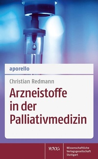 Abbildung von: aporello Arzneistoffe in der Palliativmedizin - Wissenschaftliche Verlagsgesellschaft