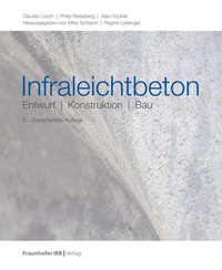 Abbildung von: Infraleichtbeton - Fraunhofer IRB Verlag