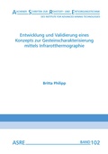 Cover: Entwicklung und Validierung eines Konzepts zur Gesteinscharakterisierung mittels Infrarotthermographie - Zillekens, Ralf