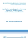 Cover: Contributions to the Diagnosis and Prognosis of Ring Gear Faults of Planetary Gearboxes Using Acoustic Emissions - Zillekens, Ralf