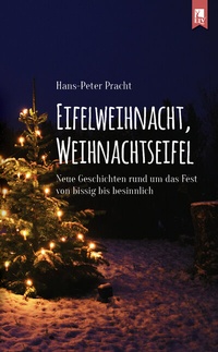 Abbildung von: Eifelweihnacht, Weihnachtseifel - Eifeler Literaturverlag