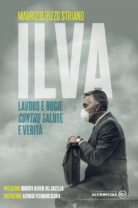 Abbildung von: ILVA, lavoro e bugie contro salute e verità - Altrimedia