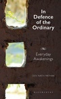 Cover: In Defence of the Ordinary - Bloomsbury Publishing India Pvt Ltd