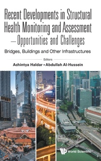 Abbildung von: Recent Developments In Structural Health Monitoring And Assessment - Opportunities And Challenges: Bridges, Buildings And Other Infrastructures - World Scientific Publishing Co Pte Ltd