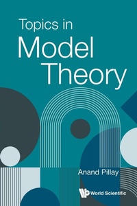 Abbildung von: Topics In Model Theory - World Scientific Publishing Co Pte Ltd
