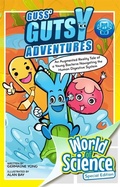 Cover: Guss' Gutsy Adventures: An Augmented Reality Tale Of A Young Bacteria Navigating The Human Digestive System - World Scientific Publishing Co Pte Ltd