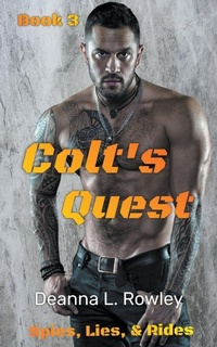 Enlarge image Cover: Colt's Quest - Deanna L. Rowley