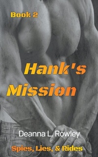 Enlarge image Cover: Hank's Mission - Deanna L. Rowley