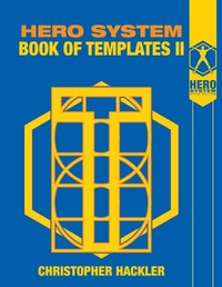 Enlarge image Cover: Hero System Book of Templates II - Hero Games