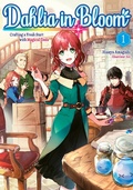 Cover: Dahlia in Bloom: Crafting a Fresh Start with Magical Tools Volume 1 - J-Novel Club