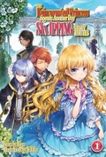 Cover: The Reincarnated Princess Spends Another Day Skipping Story Routes: Volume 1 - J-Novel Club
