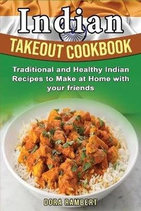 Abbildung von: Indian Takeout Cookbook - Dora Rambert