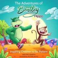 Enlarge image Cover: The Adventures of Bentley Hippo - BHEC
