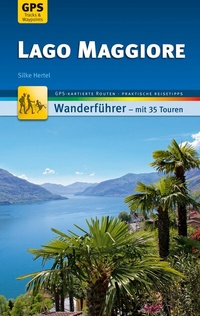 Abbildung von: Lago Maggiore Wanderführer Michael Müller Verlag - Michael Müller Verlag