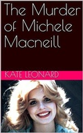 Cover: The Murder of Michele Macneill - Trellis Publishing