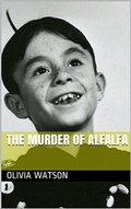 Cover: The Murder of Alfalfa - Trellis Publishing