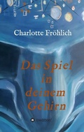 Cover: Das Spiel in Deinem Gehirn - tredition
