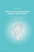 Cover: How to Be More Successful Selling Capital Goods - tredition GmbH