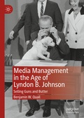 Bild: Media Management in the Age of Lyndon B. Johnson - Palgrave Macmillan