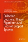 Cover: Collective Decisions: Theory, Algorithms And Decision Support Systems - Springer