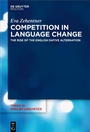 Cover: Competition in Language Change - De Gruyter Mouton