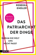 Cover: Das Patriarchat der Dinge - DuMont Buchverlag
